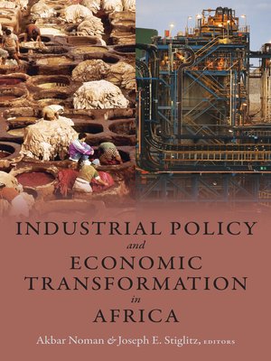 cover image of Industrial Policy and Economic Transformation in Africa